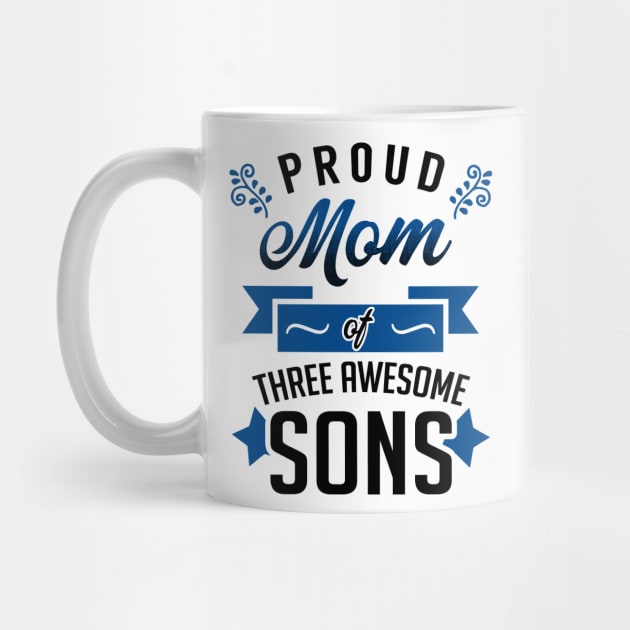 Proud Mom of Three Awesome Sons by KsuAnn